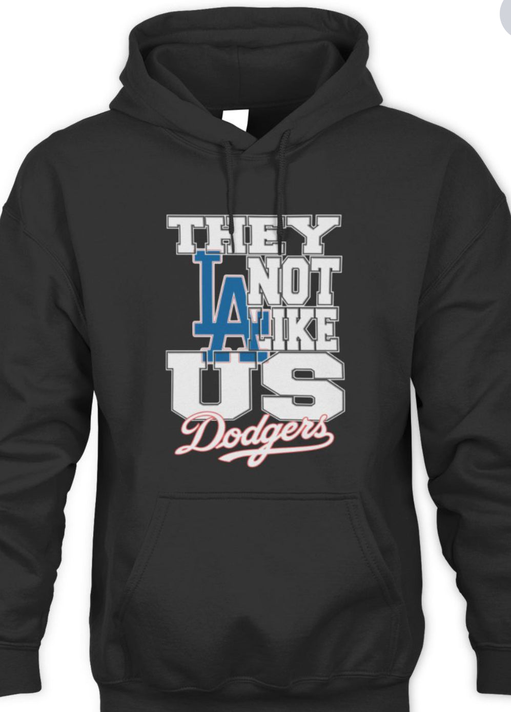 Dodgers They are not like us hoodie